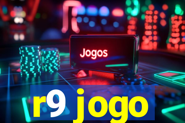 r9 jogo